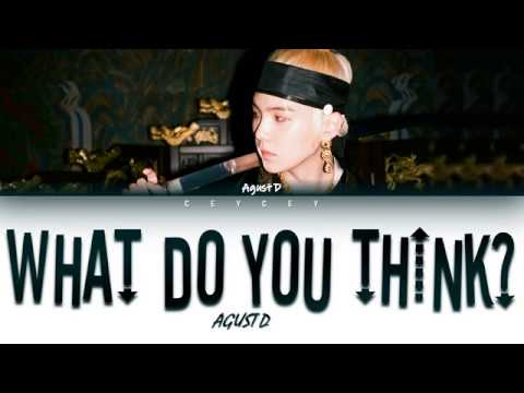 AGUST D (BTS SUGA) - 'WHAT DO YOU THINK? (어거스트 디 어떻게 생각해?)' [HAN|ROM|TÜRKÇE ALTYAZILI]