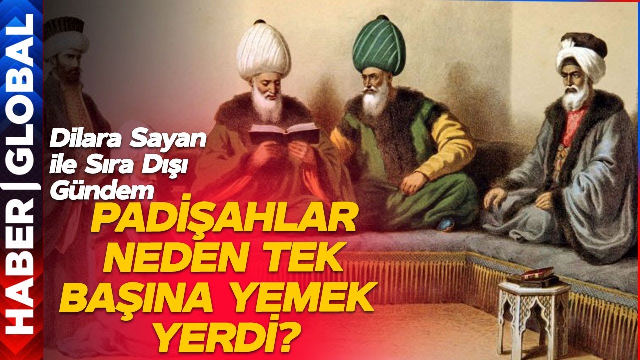 Osmanlı'da Padişahlar Neden Tek Başına Yemek Yerdi? Dilara Sayan İle Sıra Dışı Gündem (14.12.2024)