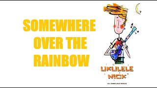 Ukulele Nick: Somewhere Over The Rainbow - Judy Garland