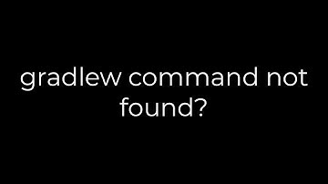 Java :gradlew command not found?(5solution)