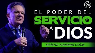 El Poder del Servicio A Dios