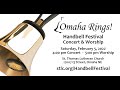You're Invited! Omaha Rings! Handbell Festival 2022 FREE Concert and Worship February 5, 4pm