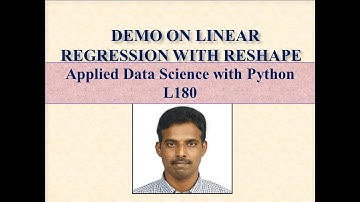 DEMO ON LINEAR REGRESSION WITH RESHAPE (-1,1) - LEC 180