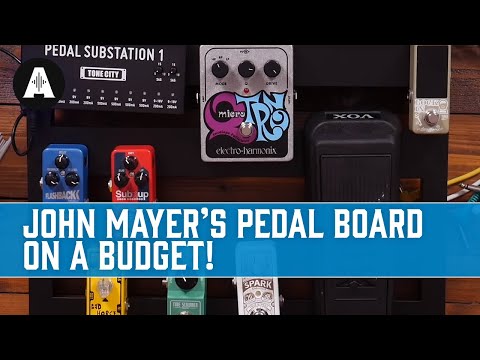 Building John Mayer's Pedal Board on a Budget!