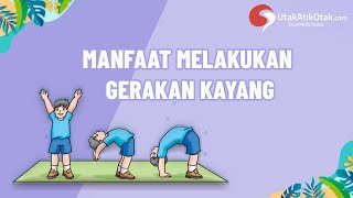 MANFAAT MELAKUKAN GERAKAN KAYANG