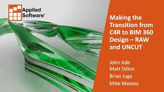 Webinar: Making the Transition from C4R to BIM 360 Design
