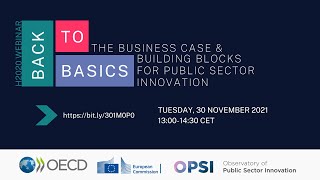 Back To Basics The Business Case Building Blocks For Public Sector Innovation Opsi Webinar