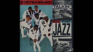 STETSASONIC - Talkin&#39; All That Jazz (Extended Vocal)