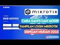 Cara ganti tampilan login mikrotik 2025