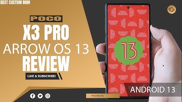 POCO X3 Pro Best Custom Rom With Superb Stability | Arrow Os 13 Complete Review