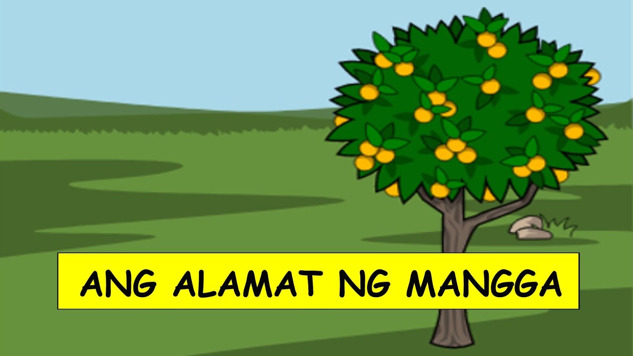 ANG ALAMAT MG MANGGA (MOTHER TONGUE- PREPARATORY) - YouTube