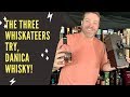 The three whiskateers try danica whisky