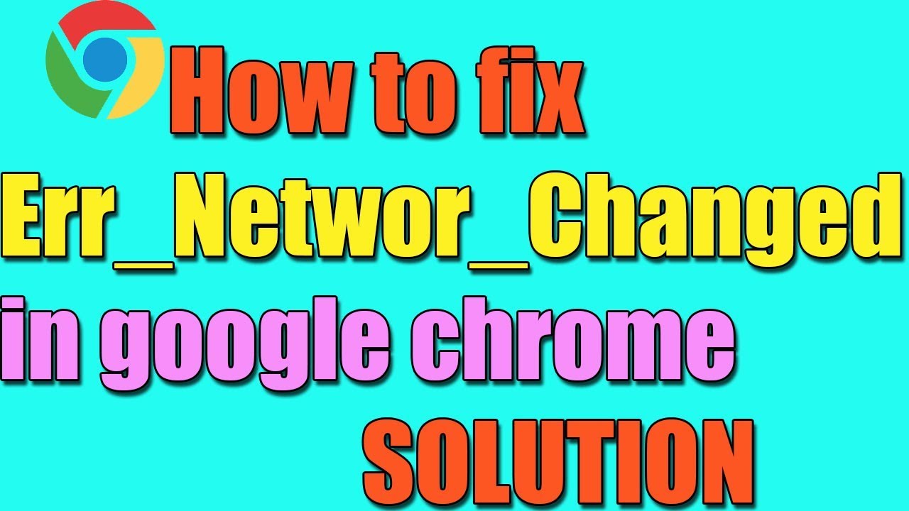Fix Err_Network_Changed in Google Chrome I SOLUTION 2025 - YouTube
