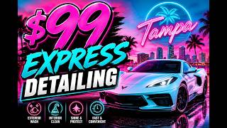 $99 Express Mobile Car Detailing Tampa | Same-Day Mobile Car Wash Tampa FL