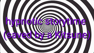 Saved From A Lamia By A Kitsune Hypnotic Storytime