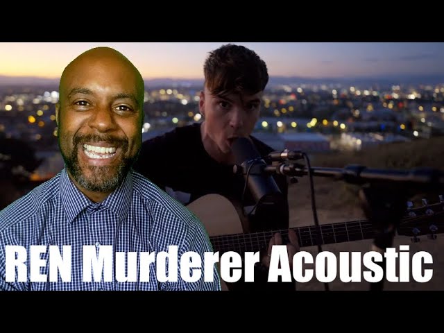 Ren - Murderer (Live acoustic video) UNCLE MOMO REACTION class=