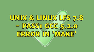 Unix & Linux: LFS 7.8 - Pass1 GCC 5.2.0 error in 
