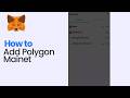 How to Add Polygon Mainnet on Metamask