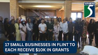 17 small businesses in Flint to receive $10K in grants