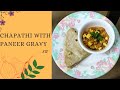 Chapathi with Simple Paneer Gravy