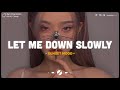 Let Me Down Slowly ♫ English Sad Songs Playlist ♫ Acoustic Cover Of Popular TikTok Songs