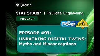 Unpacking Digital Twins Myths and Misconceptions | EP 93