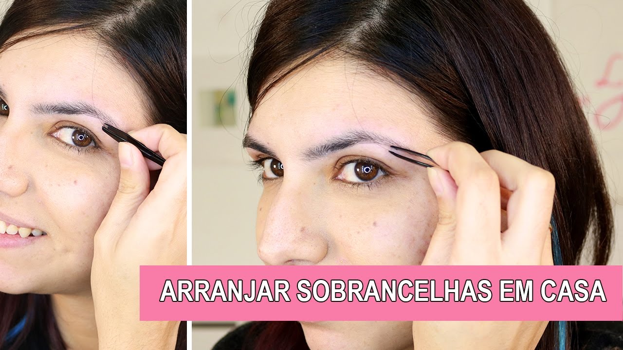 COMO ARRANJAR AS SOBRANCELHAS EM CASA | Tânia Argent