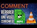 Comment rparer un fichier vido corompue avec vlc