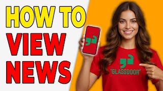 How To View News And Announcements On Glassdoor (Announcements 2026)