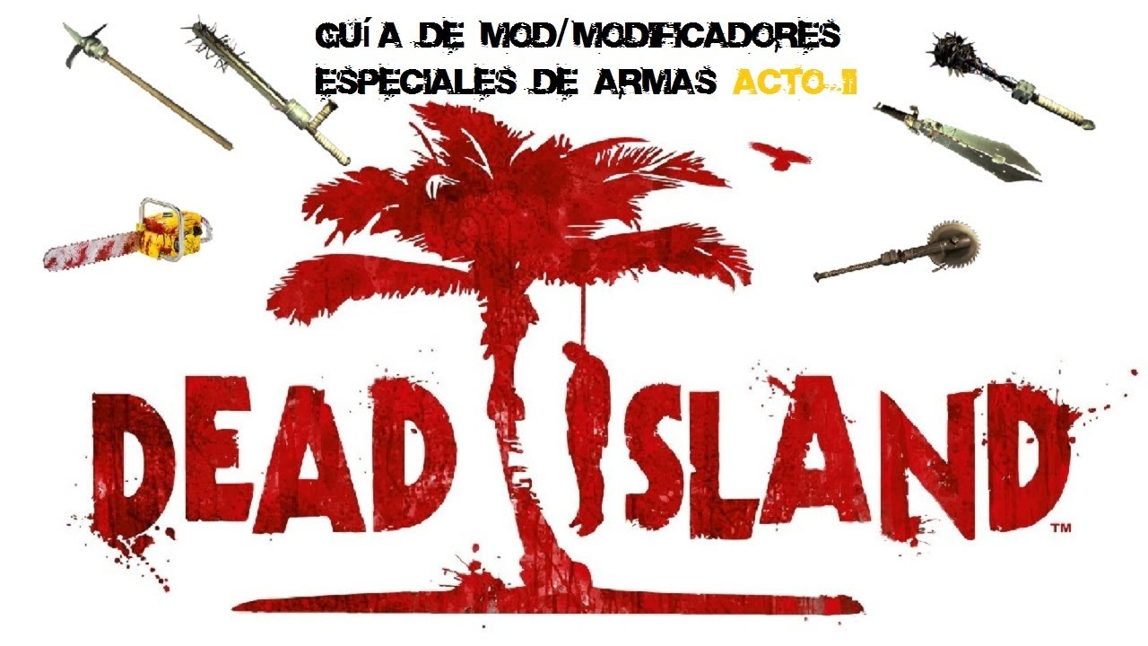 dead island definitive mods