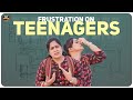 Frustration on Teenagers | Frustrated Mother | Latest Telugu Comedy Videos | Mee Sunaina