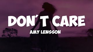 amy lensson- don't care ( lyrics)