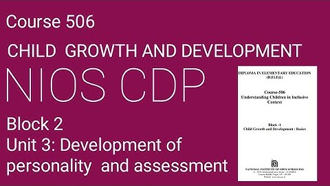 Course 506 Block 2 Unit  3 ||Part 3|| CDP by sakshi