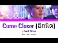 Ford arun  come closer  color coded lyrics  thai  eng  translate 