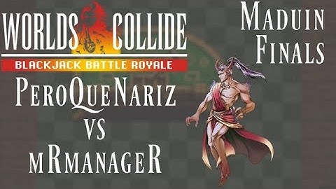 Blackjack Battle Royale - Maduin Table Final - PeroQueNariz vs mRmanageR
