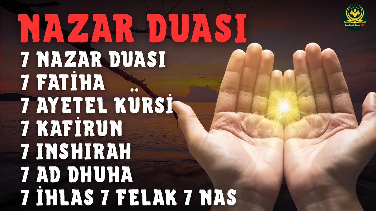 NAZARDAN TAM KORUMA! AYETEL KÜRSİ, FELAK, NAS VE KALEM SURESİYLE GÜÇLÜ DUA | NAZAR DUASI