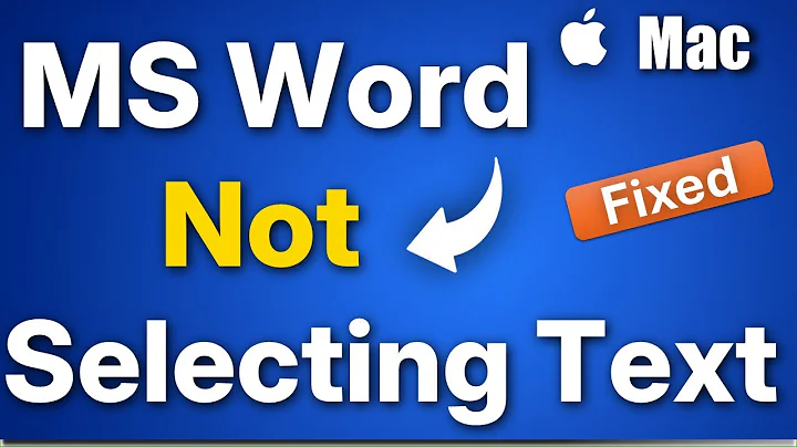 MS Word not selecting Text on Mac : Fix