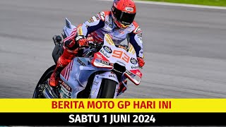 GEMPAR⚡🏁 Berita MotogGP Hari Ini , Sabtu 1 Juni 2024 | Marquez tinggalkan Pramac Ducati