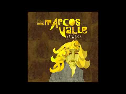 Marcos Valle - Estática