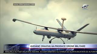 AVIOANE CRAIOVA VA PRODUCE DRONE MILITARE