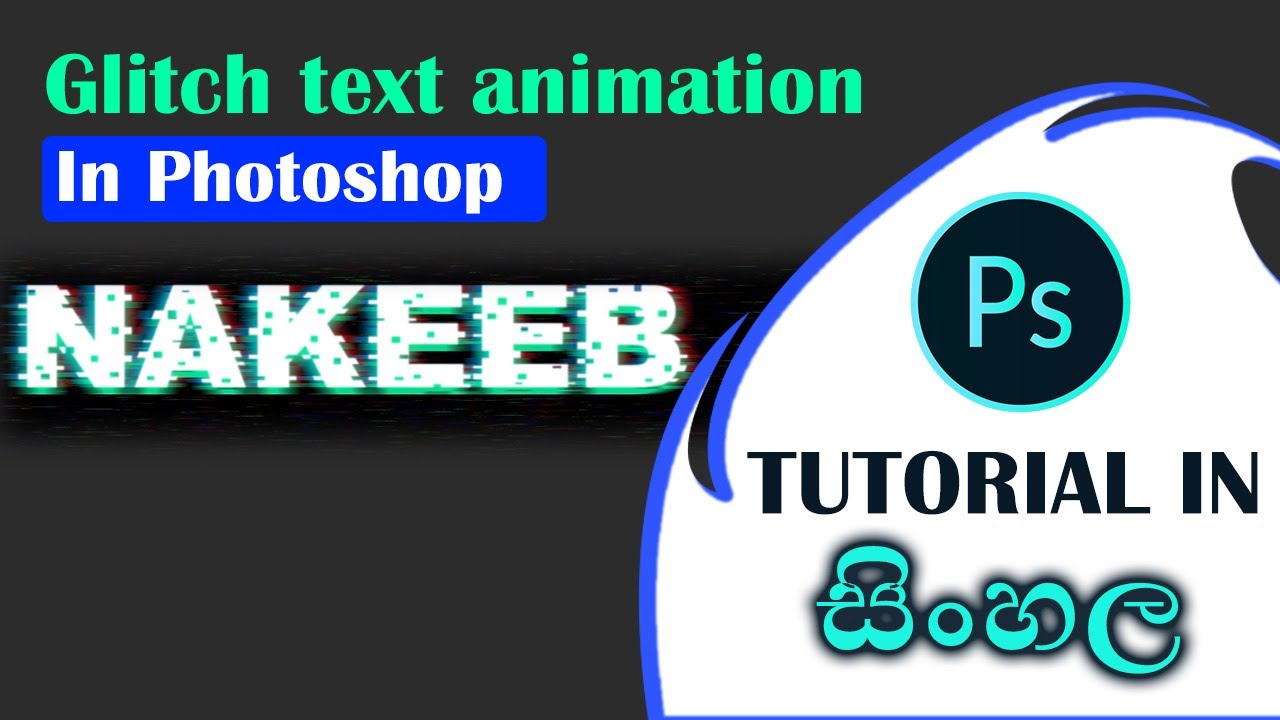 Glitch text effect animation in Photoshop with tutorial in Sinhala ...