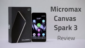 Micromax Canvas Spark 3 Review in 90 Seconds