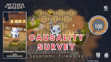 [Aether Gazer] Where the Butterfly Belongs: Causality Survey - Sasanami Fireworks (100%)