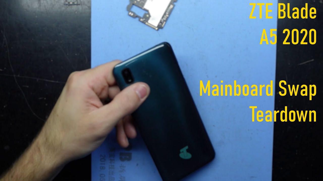 ZTE Blade A5 2020 Motherboard swap / teardown