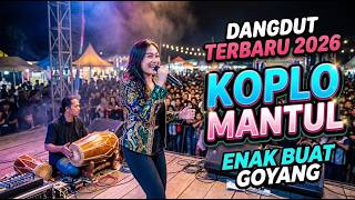🎵 NONSTOP KOPLO JOSS TERBARU 2026 | LAGU PILIHAN PALING ASYIK