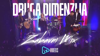 Druga Dimenzija - Zabavni mix