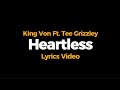 King Von - Heartless ft. Tee Grizzley (Lyrics video)