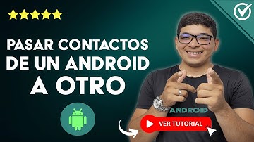 Cómo PASAR CONTACTOS de un CELULAR Android a Otro | 📲 Importar y Exportar Contactos 📲