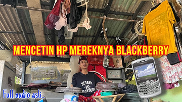Mencetin HP Mereknya BlackBerry - ( audio full asli katababa song)