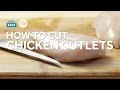 How to Cut Chicken Breasts into Cutlets